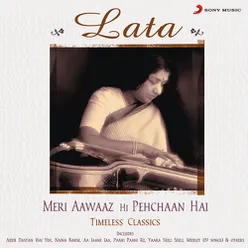 Lata - Meri Aawaaz Hi Pehchaan Hai