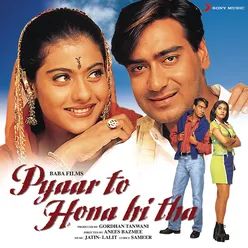 Pyaar To Hona Hi Tha (Original Motion Picture Soundtrack)