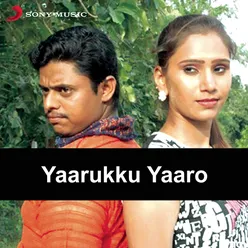 Yaarukku Yaaro (Original Motion Picture Soundtrack)