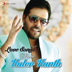Love Songs from Kaler Kanth