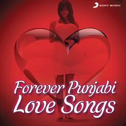 Forever Punjabi Love Songs