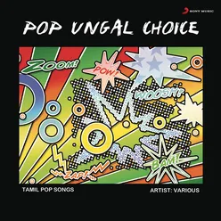 Pop Ungal Choice