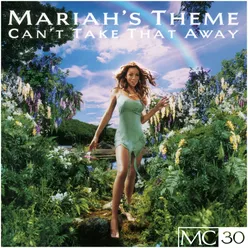 Can't Take That Away (Mariah's Theme) (Morales Club Mix Edit)