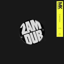 2AM-MK Dub