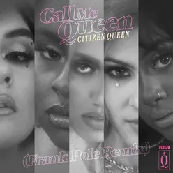Call Me Queen (Frank Pole Remix)
