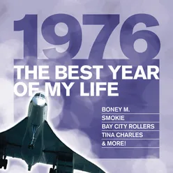 The Best Year Of My Life: 1976