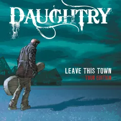 Leave This Town (Tour Edition)