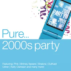 Pure... 2000s Party