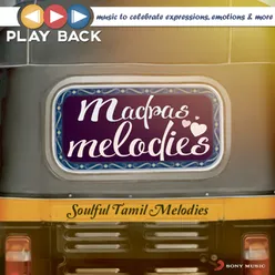 Playback: Madras Melodies - Soulful Tamil Melodies