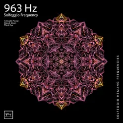Solfeggio Frequencies 963 Hz