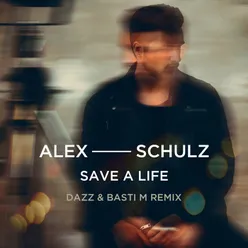 Save A Life-DAZZ & Basti M Remix