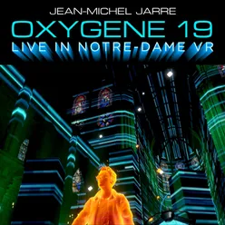 Oxygene 19 Live In Notre-Dame VR