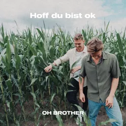 Hoff du bist ok