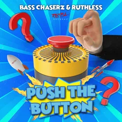 Push the Button Original Mix