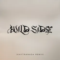 Wild Side (KAYTRANADA Remix)