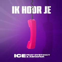 Ik Hoor Je