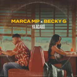 Ya acabó (Con Becky G)