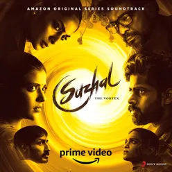 Suzhal - The Vortex Original Series Soundtrack