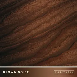 Brown Noise (Sleep & Relaxation), Pt. 03