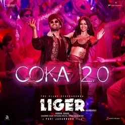 Coka 2.0 (From "Liger (Kannada)")