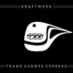 Trans-Europe Express (2009 Remaster)