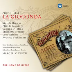 La Gioconda, Op. 9, Act 2: "Sia gloria ai canti" (Enzo, Coro)