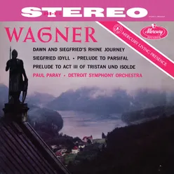 Wagner: Götterdämmerung Prologue; Siegfried Idyll; Parsifal & Tristan und Isolde Preludes Paul Paray: The Mercury Masters I, Volume 20