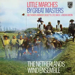 Little Marches for Wind by Great Composers Netherlands Wind Ensemble: Complete Philips Recordings, Vol. 11