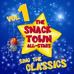 The Snack Town All-Stars Sing The ClassicsVolume 1