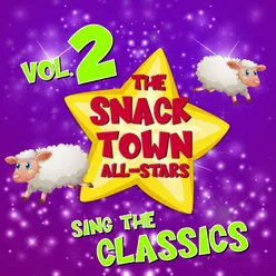The Snack Town All-Stars Sing The ClassicsVolume 2