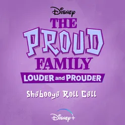 Shabooya Roll CallFrom "The Proud Family: Louder and Prouder"