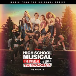 High School Musical: The Musical: The Series Season 3 (Episode 2) From "High School Musical: The Musical: The Series (Season 3)"