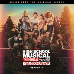 High School Musical: The Musical: The Series Season 3 (Episode 7) From "High School Musical: The Musical: The Series (Season 3)"