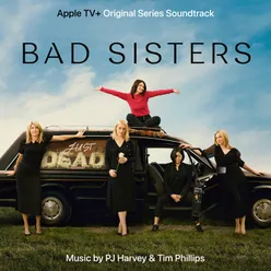 Bad Sisters Original Series Soundtrack