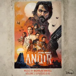 Andor: Vol. 2 (Episodes 5-8) Original Score