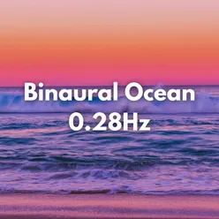 Binaural Beats 0.28Hz Ocean Lower Stress