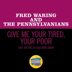 Give Me Your Tired, Your Poor Live On The Ed Sullivan Show, May 5, 1968