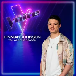 You Are The ReasonThe Voice Australia 2022 Performance / Live