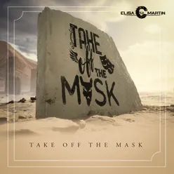 Take Off The Mask