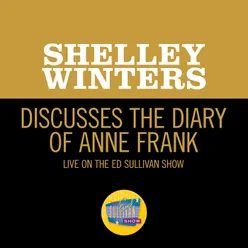 Discusses The Diary Of Anne Frank Live On The Ed Sullivan Show, March 29, 1959