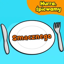 Smacznego