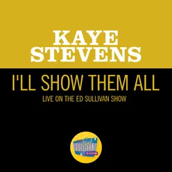 I'll Show Them All Live On The Ed Sullivan Show, November 15, 1964