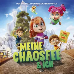 Meine Chaosfee & ich Der Soundtrack zum Kinofilm