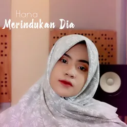 Merindukan Dia