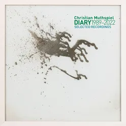 Diary selected recordings 1989-2022