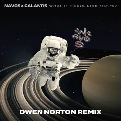 What It Feels LikeOwen Norton Remix