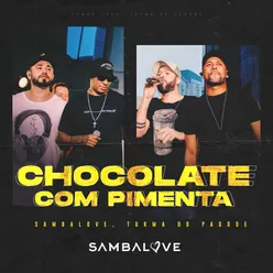 Chocolate Com Pimenta Ao Vivo