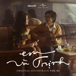 Em Và TrịnhEm Và Trịnh Original Soundtrack/ Vol.2