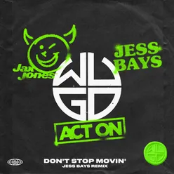 Don’t Stop Movin’Jess Bays Remix