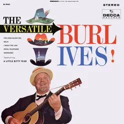 The Versatile Burl Ives!